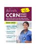 The CCRN Study Guide 2024-2025 : 2 Practice Tests and Review Book for the Adult Critical Care Registered Nurse Exam [2nd Edition] Book