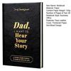 Dad I Want To Hear Your Story Journal Soft-Touch Faux Leather Notebook