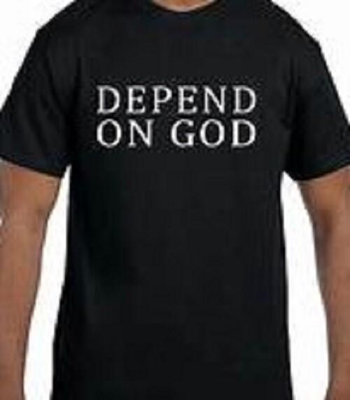Depend On God T Shirt Tee Religion Jesus