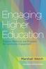 The Engaging Higher Education : Purpose, Platforms, and Programs for Community Engagement Book