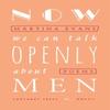 Now We Can Talk Openly About Men by Martina Evans Paperback Book 9781784105785