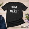 Funny Disc Golf I Love My Wife Unisex T-shirt