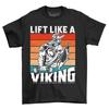 'Lift Like a Viking'' Funny T-shirt - Unleash Your Inner Warrior! 100% Cotton Tee
