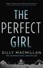 The The Perfect Girl : The Gripping Thriller from the Richard & Judy Bestselling Author of THE NANNY Book
