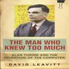 The Man Who Knew Too Much by David Leavitt Paperback Book 9780753822005