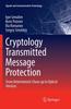 The Cryptology Transmitted Message Protection : From Deterministic Chaos Up To Optical Vortices Book