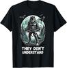 They Don’t Understand Alpha Wolf Funny Sigma Wolf Meme T-Shirt  Unisex T-Shirt