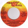 7inch Record CONRAD CRYSTAL & SUGAR ROY - Talk About Love, Love, Love NONE Fire Ball Recor 2003 Jamaica Reggae, Ska & Dub Used