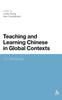 The Teaching and Learning Chinese In Global Contexts : CFL Worldwide Book