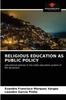 The Religious Education As Public Policy Book
