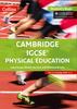 The Cambridge IGCSE??? Physical Education Student's Book Book