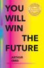 The You Will Win The Future Book