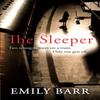 The Sleeper by Emily Barr Paperback Book 9780755388004