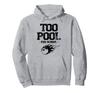 Too Pool For School Billiard Cue Pool Snooker Hoodie