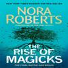 The Rise of Magicks by Nora Roberts Paperback Book 9780349415031