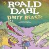 Dirty Beasts by Roald Dahl Paperback Book 9780241568729