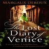 The Lost Diary of Venice by Margaux DeRoux Paperback Book 9781409188223