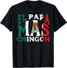 Fathers Day El Papa Mas Chingon Funny Mexican Dad Spanish T-Shirt