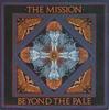 7inch Record MISSION - Beyond The Pale MYTH6 Mercury, Phonog 1988 UK Rock Used