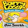 Barry Loser Action Hero by Jim Smith Paperback Book 9780008497248