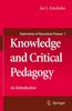 Книга Knowledge and Critical Pedagogy : An Introduction : 1