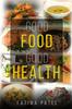 The Good Food Good Health Book