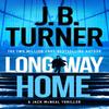 Long Way Home by J. B. Turner Paperback Book 9781542039772