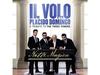 IL VOLO WITH PLACIDO DOMINGO A TRIBUTE TO THE 3 TENORS Notte Magiea SICP-5194
