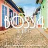 Bossa Life