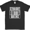 Straight Outta Queens New York NY T-Shirt Funny State Pride Humor Text Tee