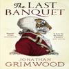 The Last Banquet by Jonathan Grimwood Paperback Book 9780857868817