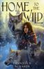The Home To the Wild : 1 Book