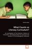 The What Counts As Literacy Curriculum? Book