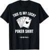 Poker Player Poker Cards Game Luck Unisex T-Shirt
