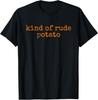 Футболка "Батат и kind of rude potato"