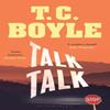 Talk Talk by T. C. Boyle Paperback Book 9781526608901