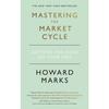 Mastering The Market Cycle Getting The Odds Paperback