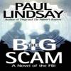 The Big Scam by Paul Lindsay Paperback Book 9781451623932