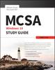 The MCSA Microsoft Windows 10 Study Guide : Exam 70-697 Book