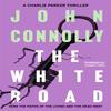 The White Road by John Connolly Paperback Book 9781444704716