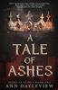 The A Tale of Ashes : 1 Book