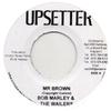 7inch Record BOB MARLEY & THE WAILERS - Mr. Brown None Upsetter Jamaica Reggae, Ska & Dub Used
