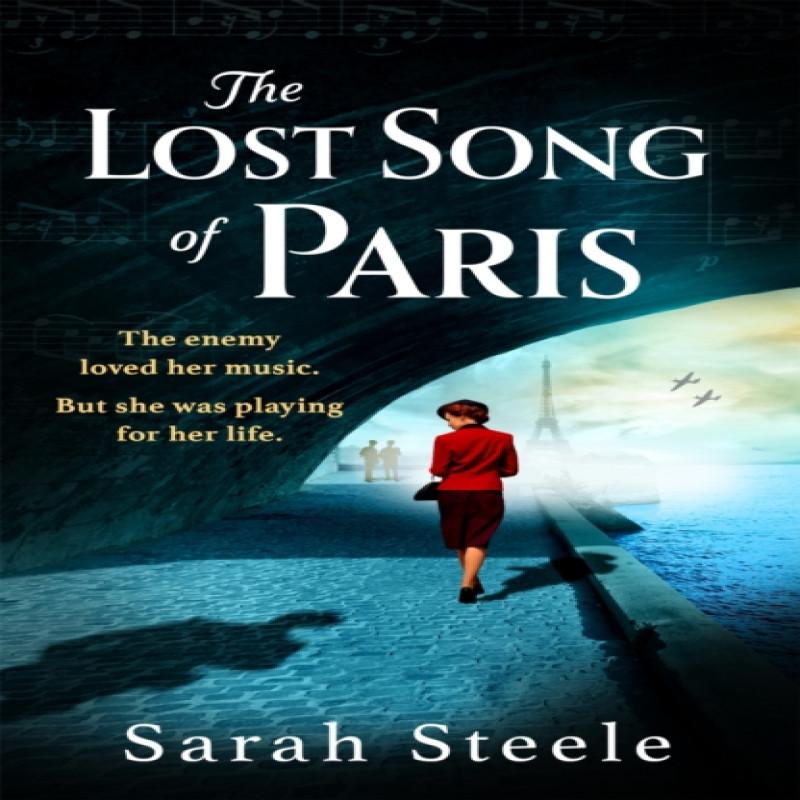 The Lost Song of Paris by Sarah Steele Paperback Book 9781472294289