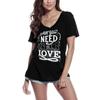 Women's T-Shirt All You Need Is Love - Motivation Slogan Gift Tee