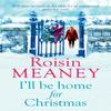 Ill Be Home for Christmas by Roisin Meaney Paperback Book 9781444799637