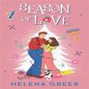 Season of Love by Helena Greer Paperback Book 9781538706534
