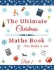 The The Ultimate Christmas Maths Book : Part 2 Perfect Holiday Gift for 6-10 Year Old Smart Children Book