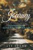 The The Journey : Understanding God's Plan for Your Life Book