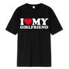 Funny T-Shirts I Love My Girlfriend Print Streetwear Unisex Unisex Casual Pure Cotton T Shirt I Love My Boyfriend Tees Tops Clothing