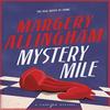 Mystery Mile by Margery Allingham Paperback Book 9780099474692
